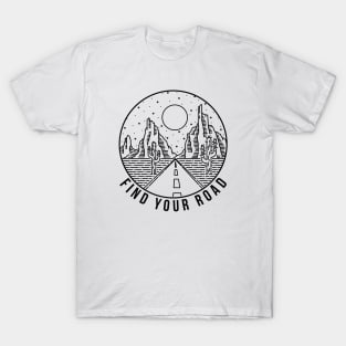 Find Your Road || T-Shirt